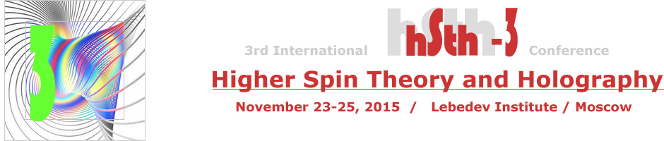 Higher Spin Theory and Holography, November 2-4, 2015, Lebedev Institute
